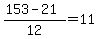 %28153-21%29%2F12=11