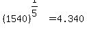 %281540%29%5E%281%2F5%29=4.340
