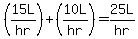 %2815L%2Fhr%29%2B%2810L%2Fhr%29=25L%2Fhr