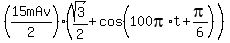 %2815mAv%2F2%29%28sqrt%283%29%2F2%2Bcos%28100pi%2At%2Bpi%2F6%29%29