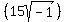 %2815sqrt%28-1%29%29