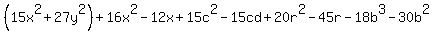 %2815x%5E2%2B27y%5E2%29%2B16x%5E2-12x%2B15c%5E2-15cd%2B20r%5E2-45r-18b%5E3-30b%5E2