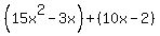 %2815x%5E2-3x%29%2B%2810x-2%29