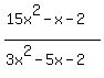 %2815x%5E2-x-2%29%2F%283x%5E2-5x-2%29