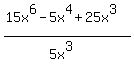 %2815x%5E6-5x%5E4%2B25x%5E3%29%2F%285x%5E3%29