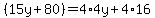 %2815y%2B80%29=4%2A4y%2B4%2A16