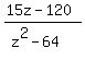 %2815z-120%29%2F%28z%5E2-64%29