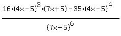 %2816%284+x+-+5%29%5E3%2A%287x+%2B+5%29-+35%2A%284+x+-+5%29%5E4%29%2F%287+x+%2B+5%29%5E6