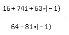 %2816%2B74i%2B63%28-1%29%5E%22%22%29%2F%2864-81%28-1%29%5E%22%22%29