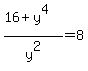 %2816%2By%5E4%29%2Fy%5E2=8