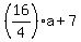 %2816%2F4%29a%2B7