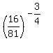 %2816%2F81%29%5E%28-3%2F4%29