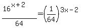 %2816%5E%28x%2B2%29%29%2F64=%281%2F64%29%5E%283x-2%29+