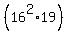 %2816%5E2+%2A+19%29