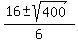 %2816+%2B-+sqrt%28400%29%29%2F6