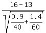 %2816-13%29%2Fsqrt%280.9%2F40%2B+1.4%2F60%29