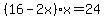 %2816-2x%29x=24