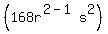 %28168r%5E%282-1%29s%5E2%29