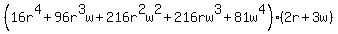 %2816r%5E4%2B96r%5E3w%2B216r%5E2w%5E2%2B216rw%5E3%2B81w%5E4%29%282r%2B3w%29
