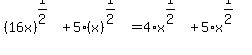 %2816x%29%5E%281%2F2%29+%2B+5%28x%29%5E%281%2F2%29=4%2Ax%5E%281%2F2%29%2B5%2Ax%5E%281%2F2%29