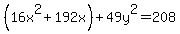 %2816x%5E2%2B192x%29%2B49y%5E2+=+208