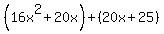 %2816x%5E2%2B20x%29%2B%2820x%2B25%29