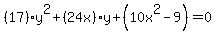 %2817%29y%5E2%2B%2824x%29y%2B%2810x%5E2-9%29=0