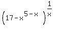 %2817+-+x%5E%285-x%29%29%5E%281%2Fx%29