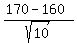 \"%28170-160%29%2Fsqrt%2810%29\"