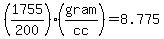 %281755%2F200%29%28gram%2Fcc%29=8.775