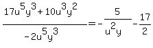 %2817u%5E5y%5E3%2B10u%5E3y%5E2%29+%2F+%28-2u%5E5y%5E3%29=-5%2F%28u%5E2y%29-17%2F2