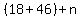 %2818%2B46%29%2Bn