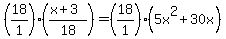 %2818%2F1%29%28%28x%2B3%29%2F18%29+=+%2818%2F1%29%285x%5E2%2B30x%29