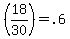 %2818%2F30%29=.6