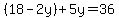 %2818-2y%29%2B5y=36