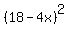 %2818-4x%29%5E2