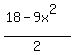 %2818-9x%5E2%29%2F2
