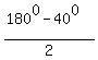 %28180%5E0-40%5E0%29%2F2