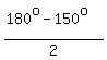 %28180%5Eo-150%5Eo%29%2F2