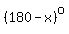 %28180+-+x%29%5Eo