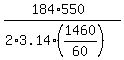 %28184%2A550%29%2F%282%2A3.14%2A%281460%2F60%29%29