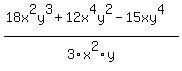 %2818x%5E2y%5E3%2B12x%5E4y%5E2-15xy%5E4%29%2F3x%5E2y+