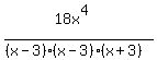 %2818x%5E4%29%2F%28%28x-3%29%28x-3%29%28x%2B3%29%29