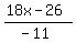 %2818x-26%29%2F%28-11%29