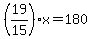 %2819%2F15%29x=180