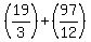 %2819%2F3%29+%2B+%2897%2F12%29
