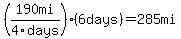 %28190mi%2F4days%29%286days%29=285mi