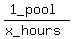 %281_pool%29%2F%28x_hours%29