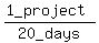 %281_project%29%2F20_days%29