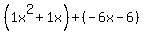 %281x%5E2%2B1x%29%2B%28-6x-6%29